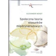 Społeczna teoria stosunków międzynarodowych - 474358i.jpg