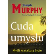 Cuda umysłu: Myśli kształtują życie - 486463i.jpg