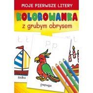 Moje pierwsze litery Kolorowanka z grubym obrysem - 48937a02944ks.jpg