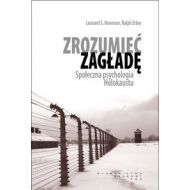 Zrozumieć zagładę: Społeczna psychologia Holokaustu - 492547i.jpg