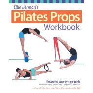 Ellie Herman's Pilates Props Workbook: Illustrated Step-By-Step Guide - 494glq03527ks.jpg