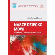 Nasze dziecko mówi: Rozważania o rozwoju mowy dziecka - 49985a04036ks.jpg