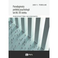 Paradygmaty polskiej psychologii lat 80. XX wieku.: Perspektywa recenzenta - 50523a00100ks.jpg