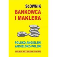 Słownik bankowca i maklera polsko angielski angielsko polski: POCKET DICTIONARY FOR YOU - 523229i.jpg