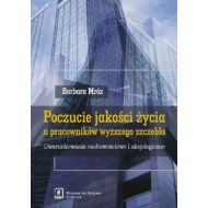 Poczucie jakości życia u pracowników wyższego szczebla: Uwarunkowania osobowościowe i aksjologiczne - 544696i.jpg