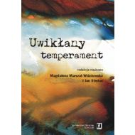 Uwikłany temperament: Osobowość, temperament, środowisko - 545368i.jpg