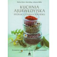 Kuchnia ajurwedyjska według czterech pór roku: 90 przepisów wegetariańskich na bazie produktów europejskich - 550106i.jpg