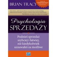 Psychologia sprzedaży: Podnieś sprzedaż szybciej i łatwiej, niż kiedykolwiek uznawałeś za możliwe - 562794i.jpg