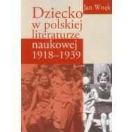 Dziecko w polskiej literaturze naukowej 1918-1939 - 566243i.jpg