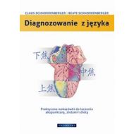 Diagnozowanie z języka: Praktyczne wskazówki dotyczące leczenia akupunkturą, ziołami i dietą - 568890i.jpg