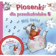 Piosenki dla przedszkolaka 5 Mój świat z płytą CD - 582532i.jpg