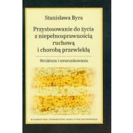 Przystosowanie do życia z niepełnosprawnością ruchową i chorobą przewlekłą: Struktura i uwarunkowania - 608525i.jpg