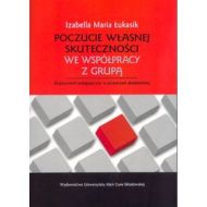 Poczucie własnej skuteczności we współpracy z grupą: Eksperyment pedagogiczny w przestrzeni akademickiej - 620111i.jpg