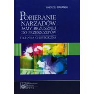 Pobieranie narządów jamy brzusznej do przeszczepów: Tyechnika chirurgiczna - 630869i.jpg