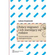 Polscy migranci i ich starzejący się rodzice: Transnarodowy system opieki międzygeneracyjnej - 633840i.jpg