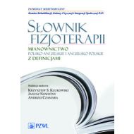 Słownik fizjoterapii: Mianownictwo polsko-angielskie i angielsko-polskie z definicjami - 644017i.jpg