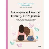 Jak wspierać i kochać kobietę, którą jesteś? - 64536a02085ks.jpg