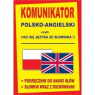 Komunikator polsko-angielski czyli ucz się języka ze słownika :): -Podręcznik do nauki słów -Słownik wraz z rozmówkami - 646660i.jpg