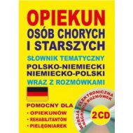 Opiekun osób chorych i starszych Słownik tematyczny polsko-niemiecki niemiecko-polski wraz z rozmówkami: Wersja elektroniczna + nagrania rozmówek 2 CD - 650430i.jpg