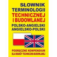 Słownik terminologii technicznej i budowlanej polsko-angielski angielsko-polski: Podręczne kompendium dla branży techniczno-budowlanej - 650437i.jpg