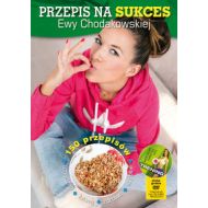 Przepis na sukces Ewy Chodakowskiej + DVD: moje wybory, moja dieta, moje ćwiczenia - 652114i.jpg