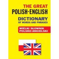 The Great Polish-English Dictionary of Words and Phrases: Wielki słownik polsko-angielski - 662192i.jpg