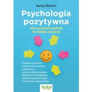 Psychologia pozytywna - 100 prostych technik na każdą sytuację - 66889a05300ks.jpg