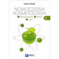 Nowoczesna kosmetologia Tom 1: Detoksykacja, dieta, ruch - 671729i.jpg