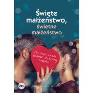 Święte małżeństwo, świetne małżeństwo: Jak dzięki wierze budować szczęśliwy związek - 67318a01833ks.jpg