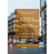 Le français de tous les jours: Francuskie wyrażenia tematyczne - 69014b05517ks.jpg