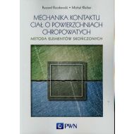 Mechanika kontaktu ciał o powierzchniach chropowatych: Metoda elementów skończonych - 693371i.jpg