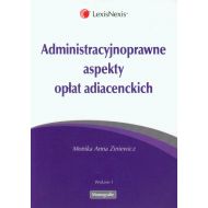 Administracyjnoprawne aspekty opłat adiacenckich - 702652i.jpg