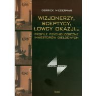 Wizjonerzy sceptycy łowcy okazji: Profile psychologiczne inwestorów giełdowych - 70460103645ks.jpg