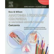 Ross &amp; Wilson Anatomia i fizjologia człowieka w warunkach zdrowia i choroby ćwiczenia - 706186i.jpg