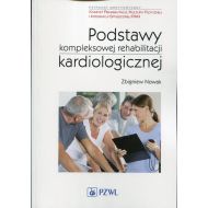 Podstawy kompleksowej rehabilitacji kardiologicznej - 714122i.jpg