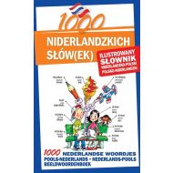 1000 niderlandzkich słówek Ilustrowany słownik niderlandzko-polski polsko-niderlandzki: 1000 NEDERLANDSE WOORDJES Beeldwoordenboek pools-nederlands • nederlands-pools - 715740i.jpg