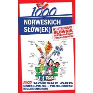 1000 norweskich słówek Ilustrowany słownik norwesko-polski polsko-norweski: 1000 NORSKE ORD Norsk-polsk polsk-norsk billedordbok - 715744i.jpg