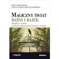 Magiczny świat baśni i bajek: Metafory i symbole w procesie wspomagania dziecka w rozwoju - 720546i.jpg