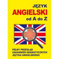 Język angielski od A do Z: Pełny przegląd zagadnień gramatycznych języka angielskiego - 720704i.jpg