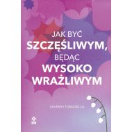 Jak być szczęśliwym będąc wysoko wrażliwym - 73095a03064ks.jpg