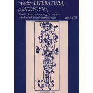 Między literaturą a medycyną: Starość i inne problemy egzystencjalne w badaniach interdyscyplinarnych Część VIII - 737863i.jpg