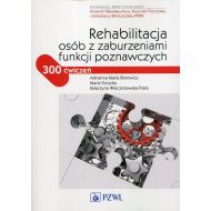 Rehabilitacja osób z zaburzeniami funkcji poznawczych: 300 ćwiczeń - 740187i.jpg