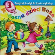 Radosne dzieci Boże Podręcznik do religii dla dziecka trzyletniego - 744073i.jpg