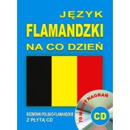 Język flamandzki na co dzień Rozmówki polsko-flamandzkie z płytą CD: 70 minut nagrań - 748049i.jpg