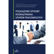 Pozasądowe sposoby rozwiązywania sporów pracowniczych - 759346i.jpg