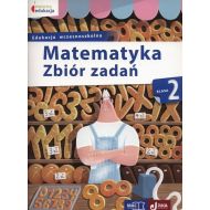 Matematyka 2 Zbiór zadań: Edukacja wczesnoszkolna - 771767i.jpg