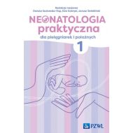 Neonatologia praktyczna dla pielęgniarek i położnych Tom 1 - 78780a00218ks.jpg