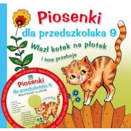 Piosenki dla przedszkolaka 9. Wlazł kotek na płotek i inne przeboje - 791638i.jpg