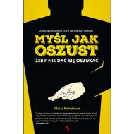 Myśl jak oszust: Żeby nie dać się oszukać - 796600i.jpg