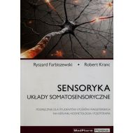 Sensoryka Układy somatosensoryczne: Podręcznik dla studentów studiów magisterskich na kierunku kosmetologia i fizjoterapia - 800548i.jpg